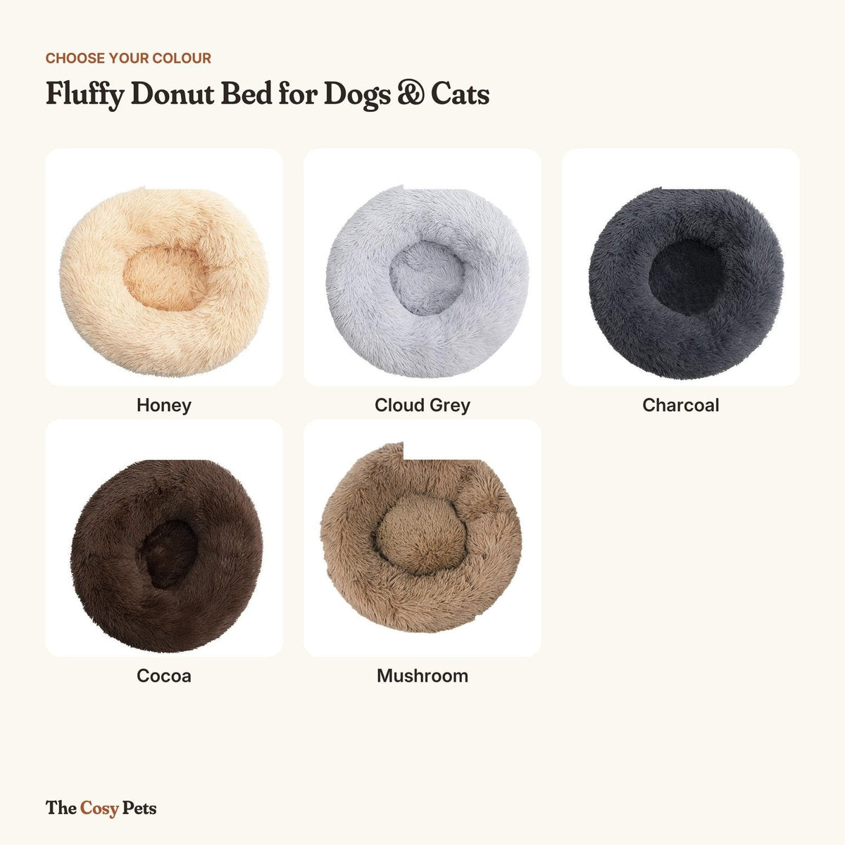 Donut bed colours: Honey, Cloud Grey, Charcoal, Cocoa and Mushroom